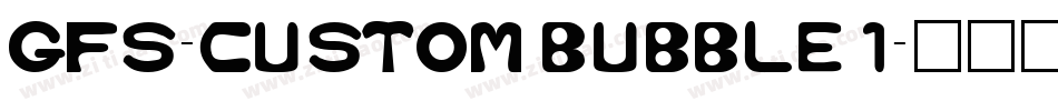 GFS-Custom Bubble 1字体转换